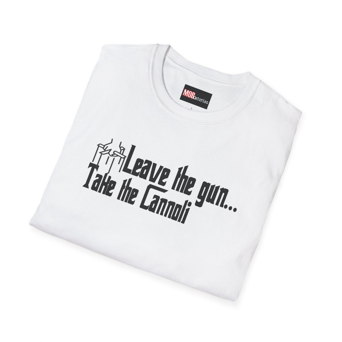 "Leave the Gun take the Cannoli" (White)