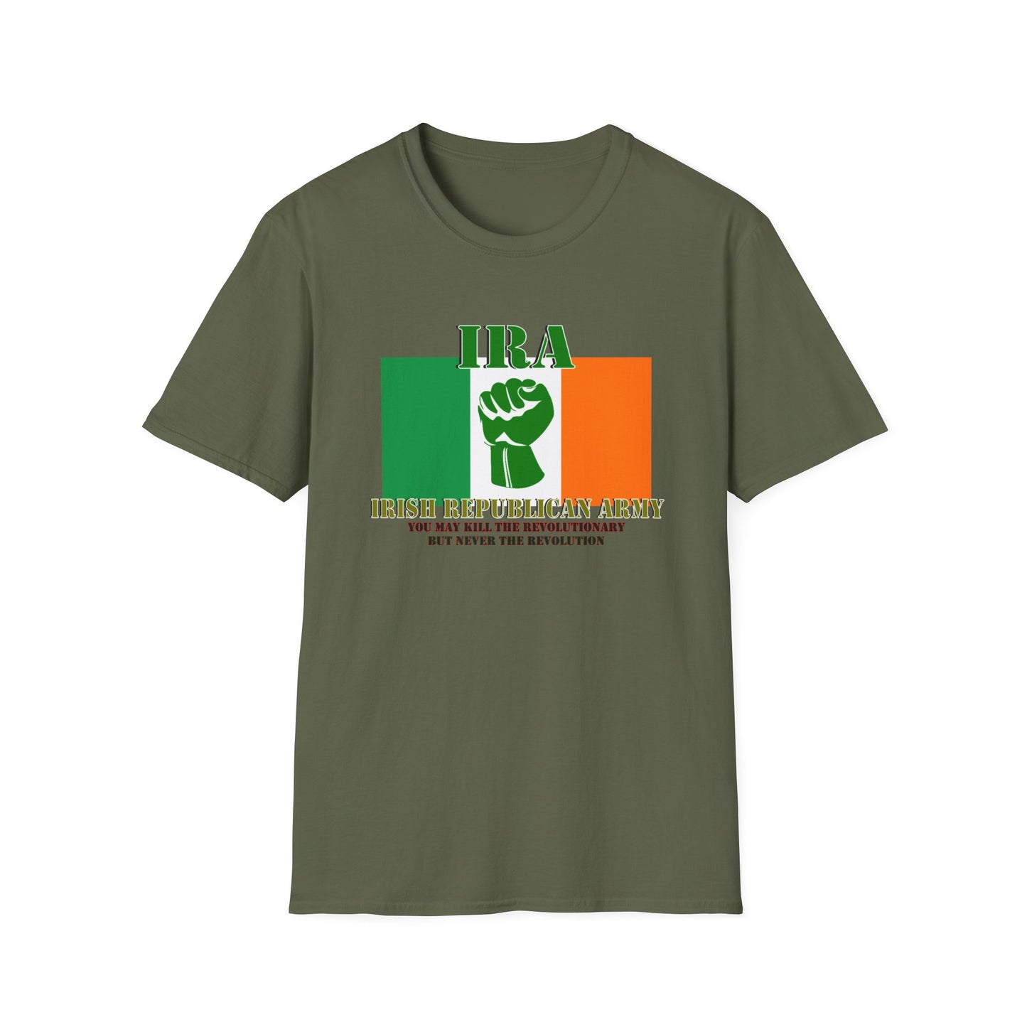 IRA Irish Republican Army- 'You can kill the revolutionary but never the revolution" slogan